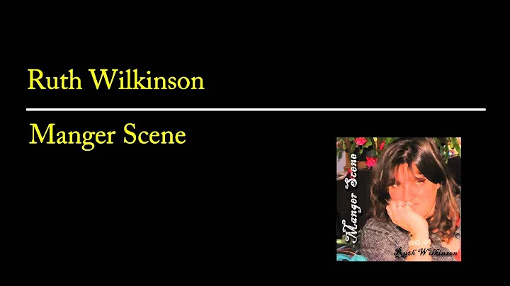 Manger Scene - Ruth Wilkinson