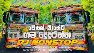 Wesak Special Dj Nonstop | 2026 New Trending Dj Nonstop | Bass Boosted | Bodu Bathi Gee Remix