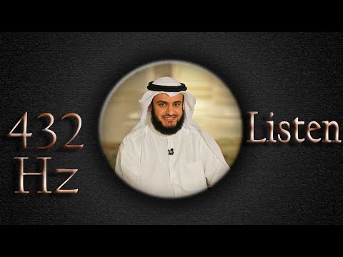 432 Hz Quran Al Maida 109 120 Mishary Rashid Alafasy 432hz Beautiful Alafasy