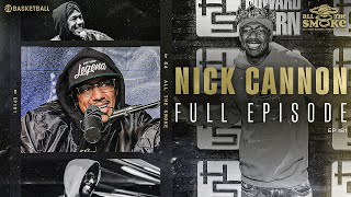 Nick Cannon | Ep 181 | ALL THE SMOKE Full Episode | SHOWTIME Basketball