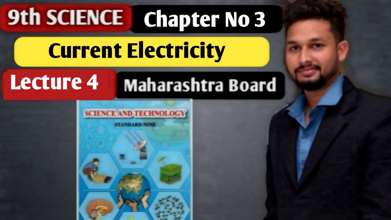 9th Science | Chapter 3 | Current Electricity | Lecture 4 | maharashtra ...