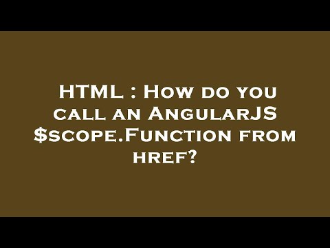 HTML : How do you call an AngularJS $scope.Function from href?