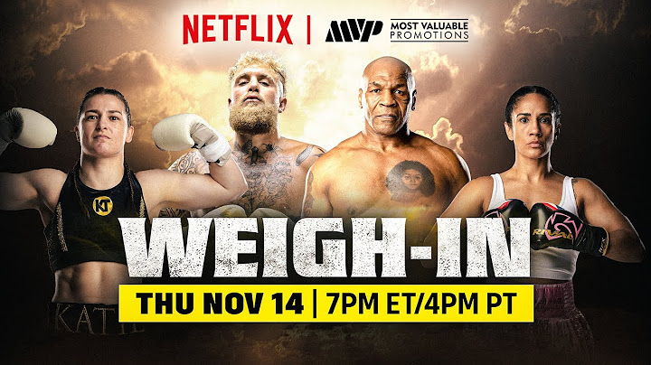 MVP Weigh-In: Paul vs. Tyson | Taylor vs. Serrano