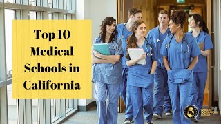 Top 10 Medical Schools in California 2021