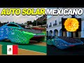 Mira! Este es el super auto solar mexicano desarrollado por estudiantes