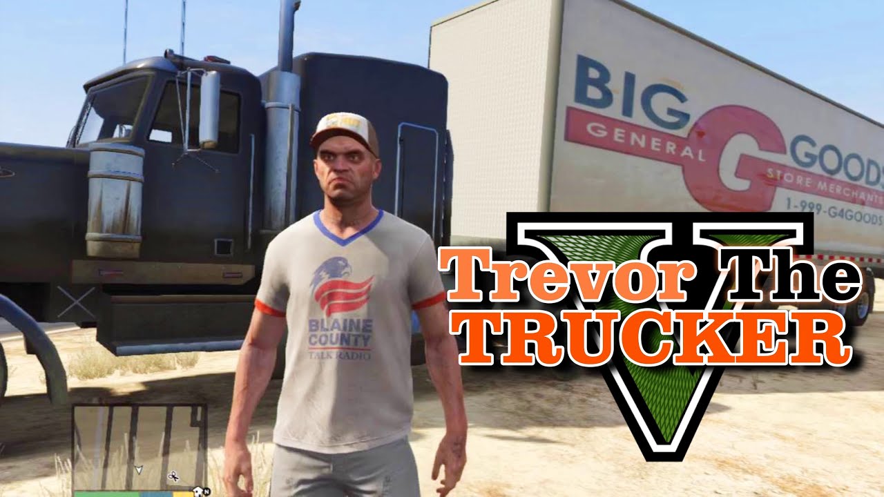 Trevor The Trucker GTA 5 YouTube