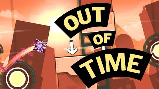 "Out of Time" by Vegtam - My last 2.1 level [GD]