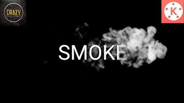 HOW TO MAKE SMOKE TEXT REVEAL IN KINEMASTER | KINEMASTER TUTORIAL | CRAZY CREATIONS |