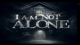 I AM NOT ALONE OFFICIAL MOVIE TRAILER 2024, 100% AI MOVIE