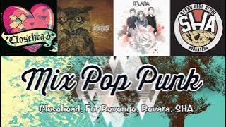 Mix Pop Punk, Closehead, For Revenge, Revara, Stand Here Alone