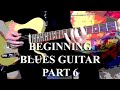 BEGINNING BLUES GUITAR - PART 6 - "Combining Rhythm & Lead Playing