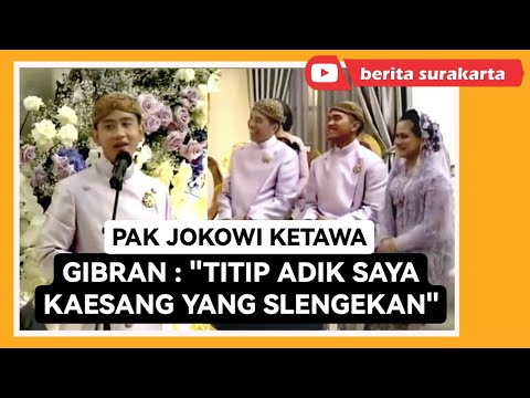 Kocak ! Pak Jokowi Sampai Ketawa Dengar Gibran Kenalkan Kaesang Ke Keluarga Erina Gudono