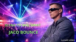 🔥SCENA TO MÓJ ŚWIAT🔥 JACO BOUNCE#TechHouse #JacoBounce#ClubVibes#Polishproducer