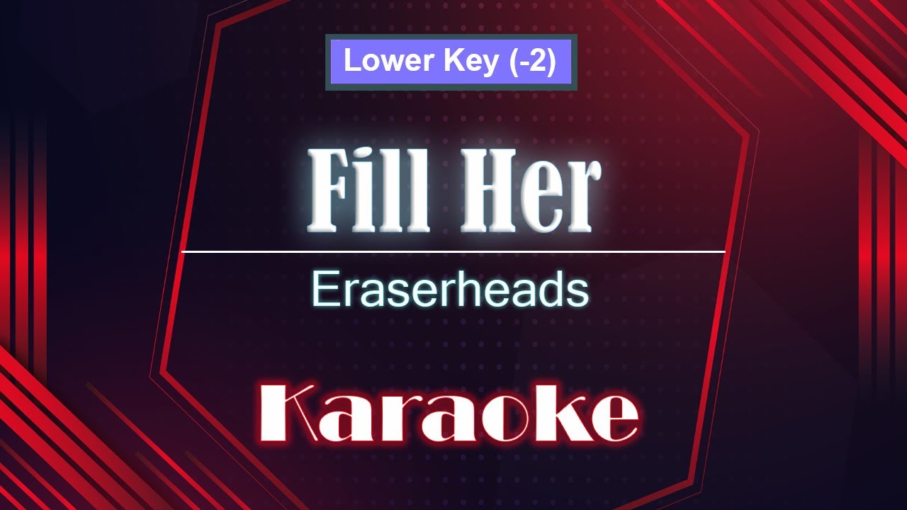 Eraserheads Fill Her (lower key) (karaoke / minus one / acoustic