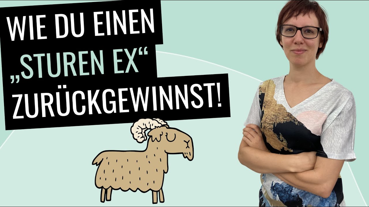 Ex ist stur? 3 simple Tipps, wie du sturen Ex zurückgewinnen kannst