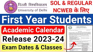 DU SOL NCWEB -Academic Calendar Release 2023-24 Session | DU SOL First Year Academic Calendar 2023