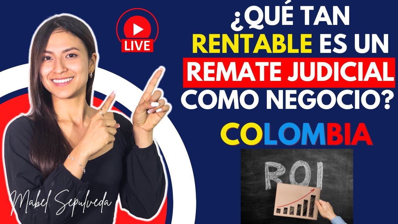 ¿QUÉ TAN RENTABLE ES UN UN REMATE JUDICIAL COMO NEGOCIO? YouTube