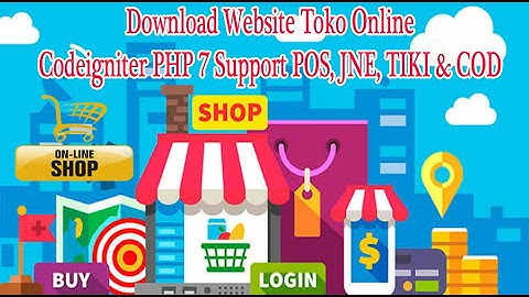 Download Website Toko Online Codeigniter PHP 7 Support POS, JNE, TIKI & COD