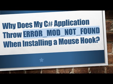 Why Does My C# Application Throw ERROR_MOD_NOT_FOUND When Installing a Mouse Hook?