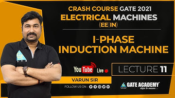 #11 | I-Phase Induction Machine | Electrical Machines | FREE CRASH COURSE By Varun Sir | EE\IN