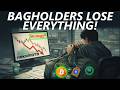BAGHOLDERS ARE F*CKED