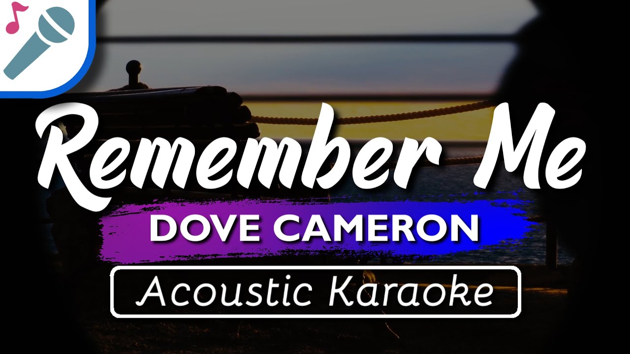 Dove Cameron Remember Me Karaoke Instrumental (Acoustic) ft BIA