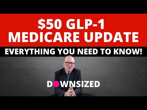$50 GLP-1s? Medicare Update: Everything You Need to Know