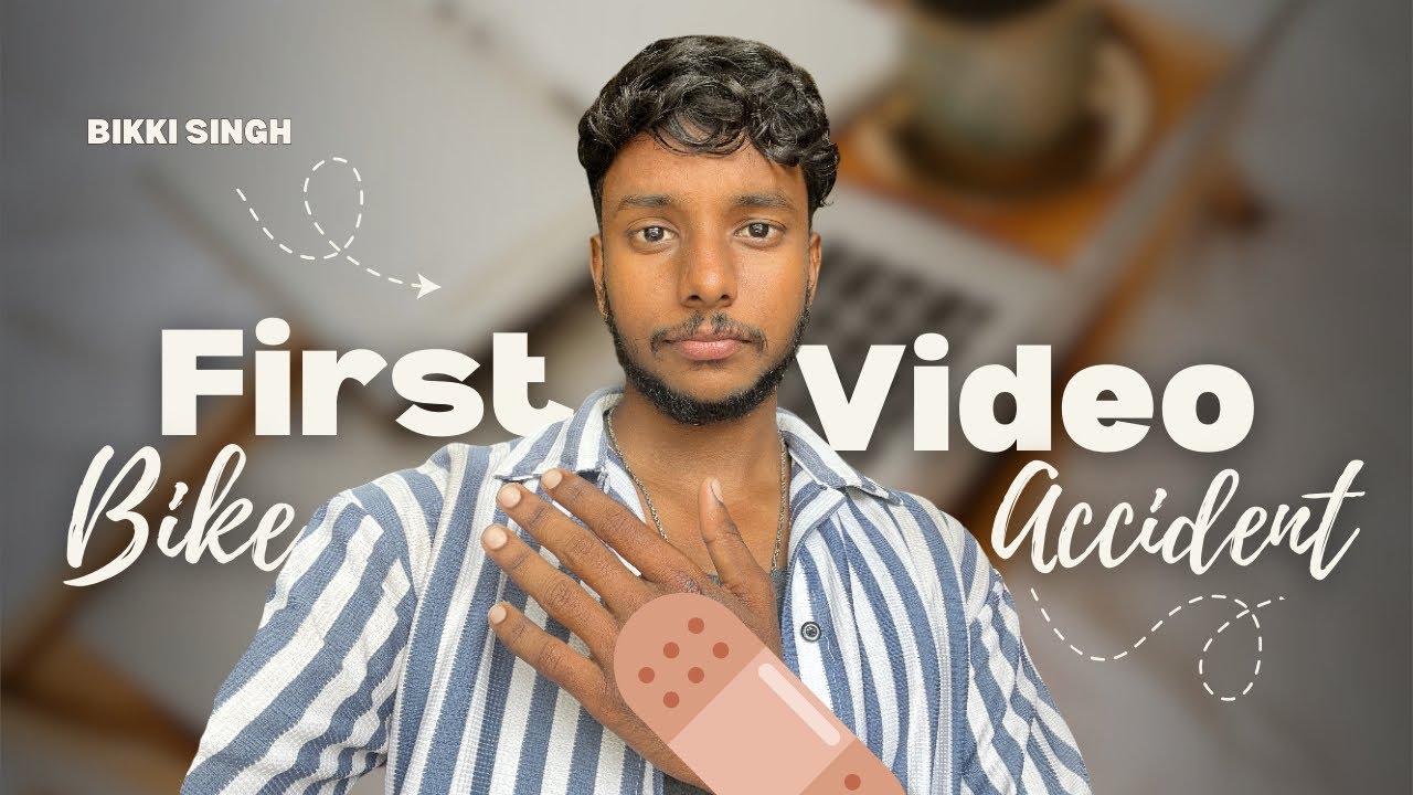 my first video with sad news || Bike accident 😢 