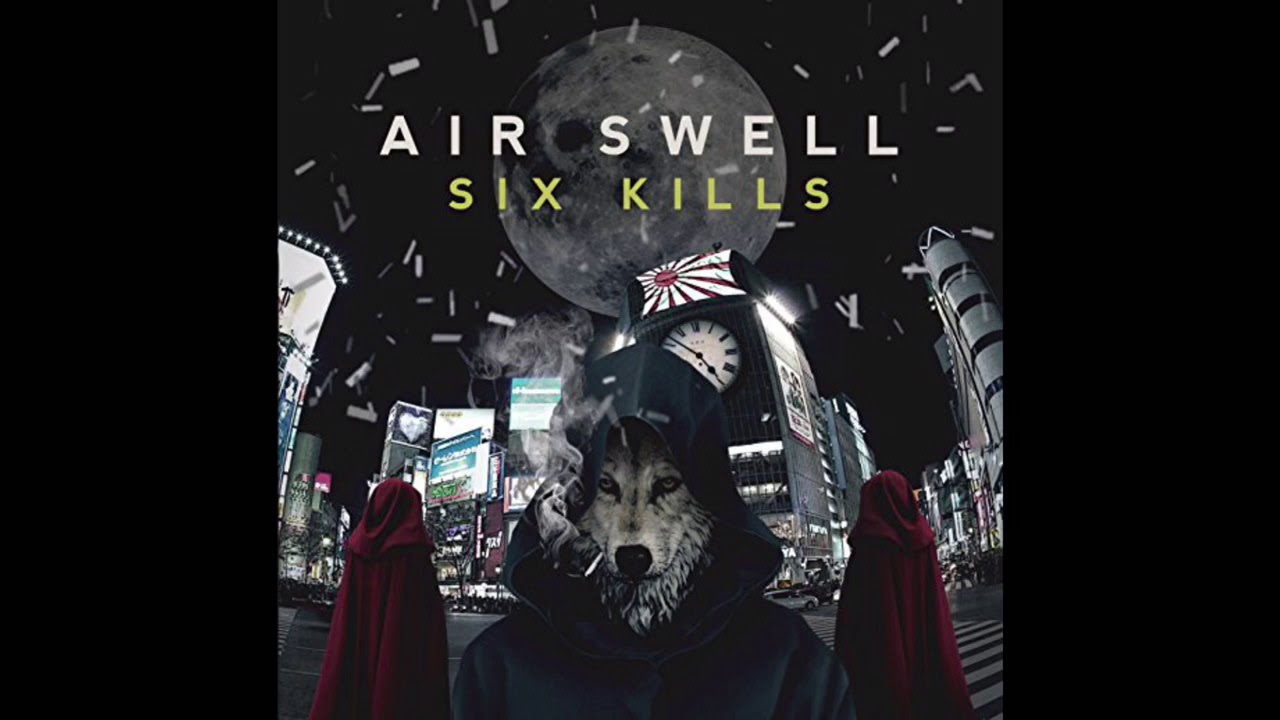 『AIR SWELL - Big Bad Wolf』