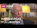 Mario Vargas Llosa: La libertad que elijo | Sternstunde Philosophie | SRF Kultur