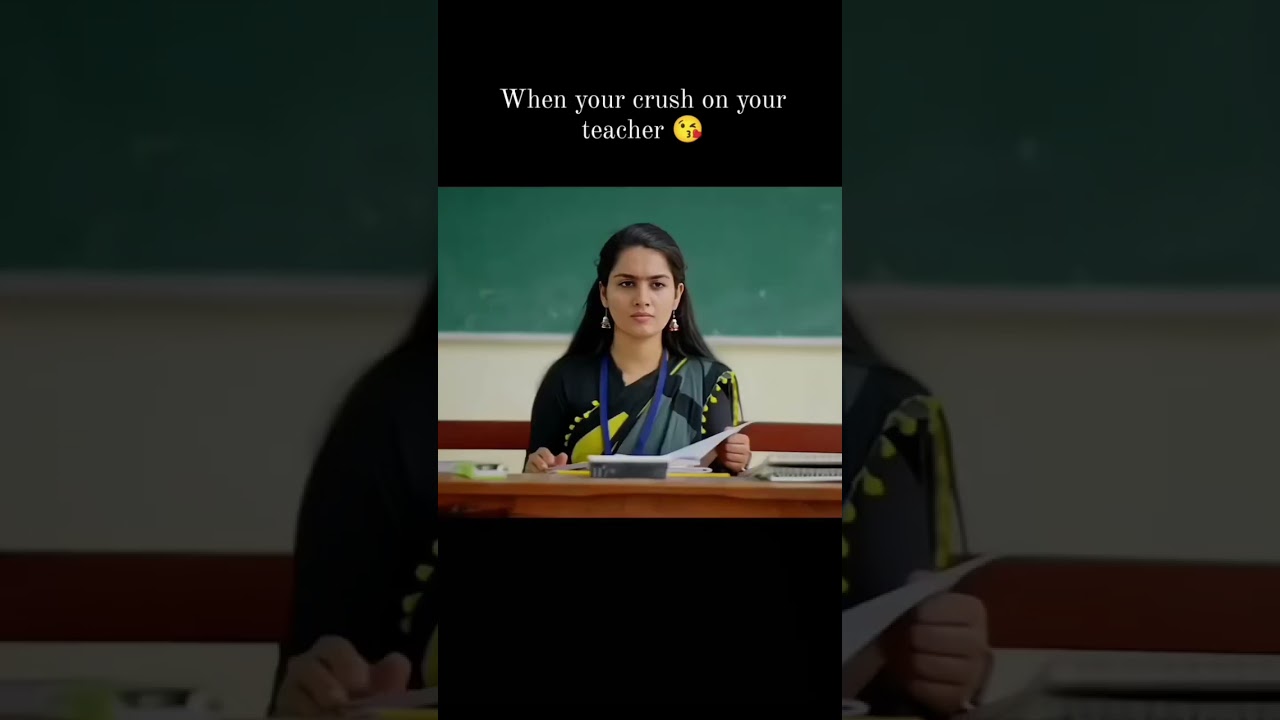 When your crush on your teacher 