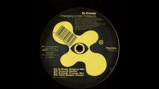 D-Code - Changing Under Pressure D-Code Original Mix 1993