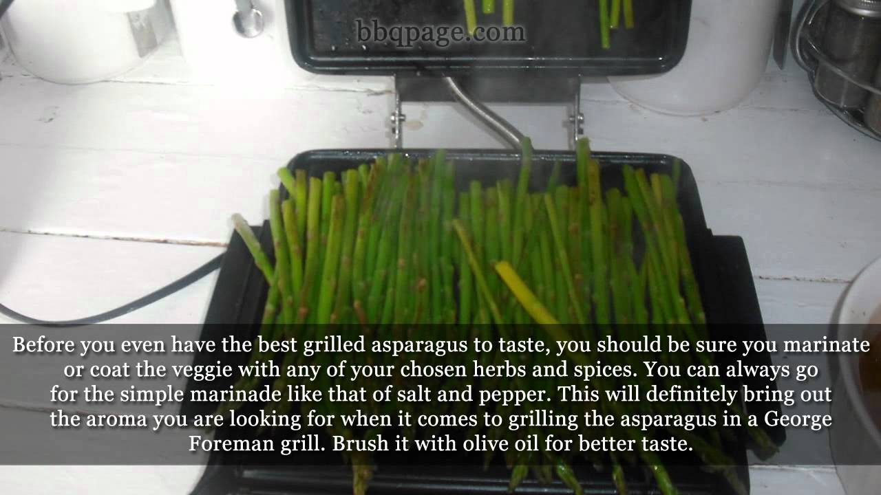 How To Grill Asparagus On A George Foreman Grill Youtube