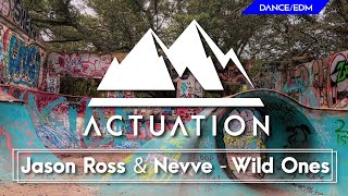 Jason Ross U0026 Nevve  Wild Ones