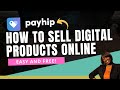 Payhip Tutorial: How to Sell Digital Products Online (EASY and FREE )