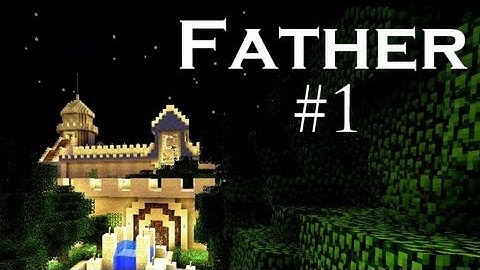 Minecraft Father Adventure map: Ep.1 - Rayleor Tower