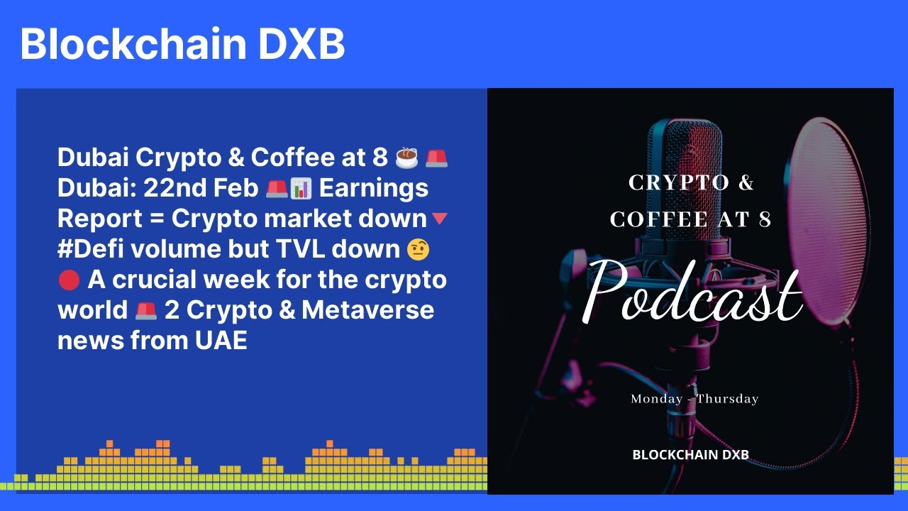Dubai Crypto & Coffee at 8 ☕ 🚨 Dubai: 22nd Feb 🚨📊 Earnings Report = Crypto market down🔻 