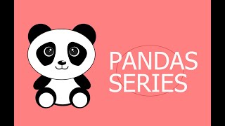 Introduction to Python Pandas Part 1| Class XII (CBSE) | Informatics Practices| Working with Series