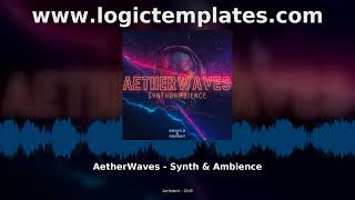 AetherWaves Synth Ambience Chill Ambient Preset Pack