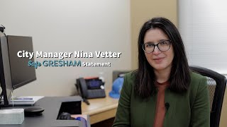 Safe Gresham: A Statement from City Manager Nina Vetter