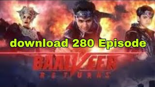 Balveer returns 280 full HD episode free kaise download Karen baalveer 🔥🔥🔥🔥🔥🔥🔥🔥🔥 screenshot 5