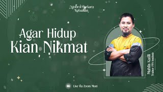 AGAR HIDUP KIAN NIKMAT | USTADZ MUHLIS KATILI