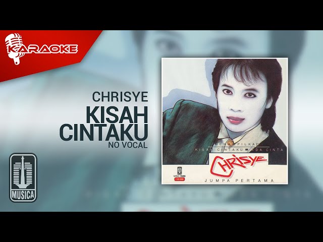 Chrisye - Kisah Cintaku (Official Karaoke Video) | No Vocal class=