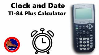 How to use and set the Time and Date on the TI-84 Plus calculator Guide