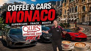 OLLIES' GARAGE INTERNATIONAL SERIES - COFFEE & CARS MONACO - PART 1