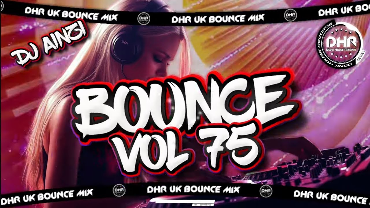 【J30471】DJ Kenji.T / EDM Bounce Vol.01 Dj Ainzi - Bounce Vol 75 - 🔥DHR Bounce DJ Mix 2025🔥 - YouTube