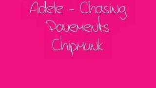 Full Adele - Chasing Pavements - CHIPMUNK News