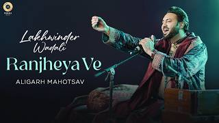 Ranjheya Ve Lakhwinder Wadali Aligarh Mahotsav Latest Punjabi Video 2026