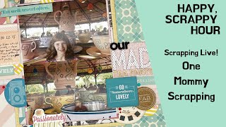 LIVE! Happy, Scrappy Hour - April 29, 2021 - Our Mad Tea Party
