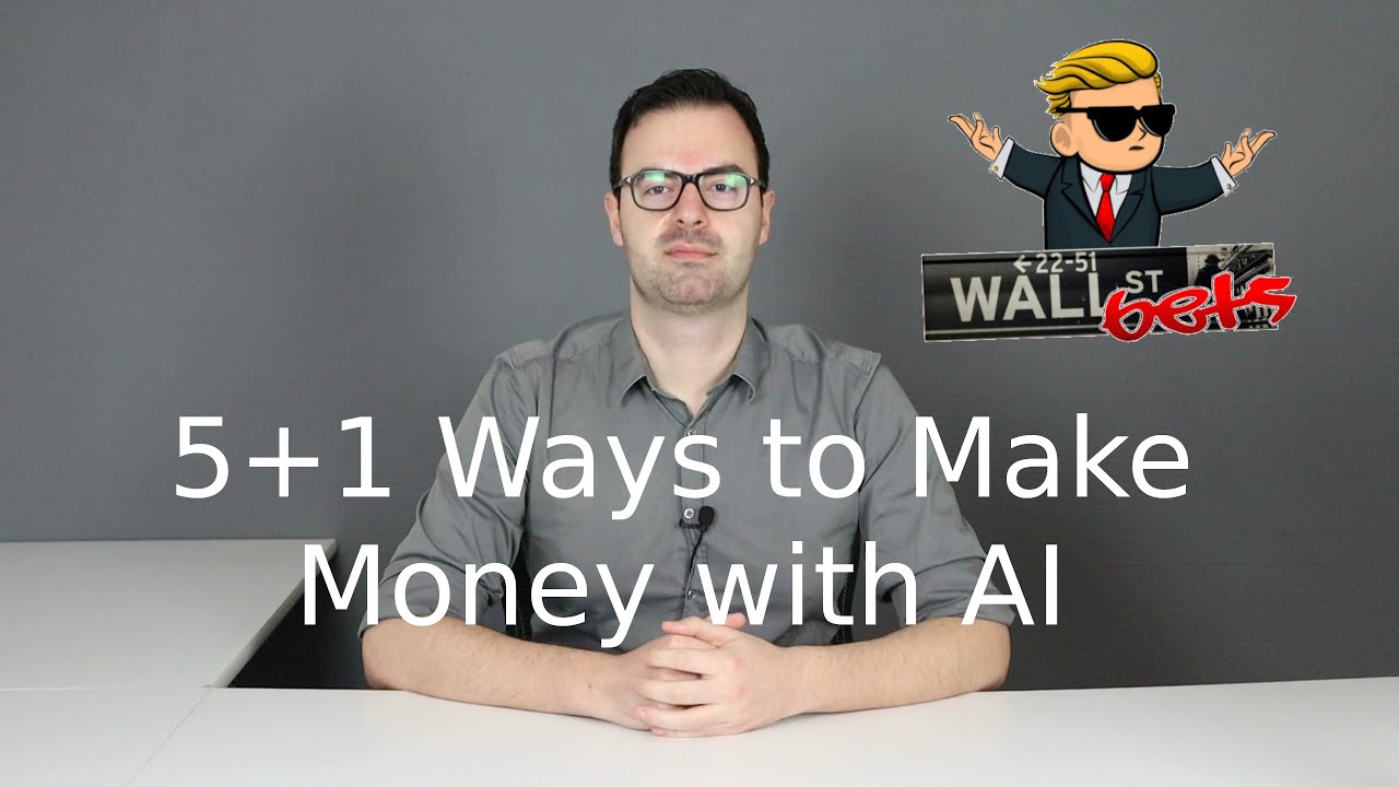 5+1 Ways to make Money with Artificial Intelligence (No Clickbait)